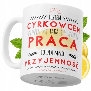 Kubek Dla Cyrkowca na Prezent z Nadrukiem ze Zdjęciem 330 ml PoliDraw 972624 Kubek Dla Cyrkowca na Prezent z Nadrukiem ze Zdjęciem 330 ml PoliDraw 972624