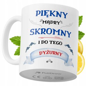 Kubek Dla Dyżurnego na Prezent z Nadrukiem ze Zdjęciem 330 ml PoliDraw 972850 Kubek Dla Dyżurnego na Prezent z Nadrukiem ze Zdjęciem 330 ml PoliDraw 972850
