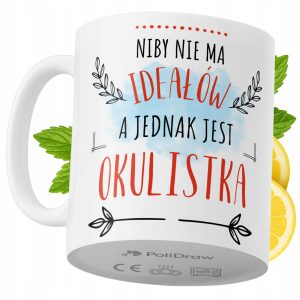 Kubek Dla Okulistki na Prezent z Nadrukiem ze Zdjęciem 330 ml PoliDraw 967459 Kubek Dla Okulistki na Prezent z Nadrukiem ze Zdjęciem 330 ml PoliDraw 967459