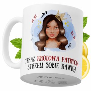 Kubek Dla Patrycji na Prezent z Nadrukiem ze Zdjęciem 330 ml PoliDraw 968551 Kubek Dla Patrycji na Prezent z Nadrukiem ze Zdjęciem 330 ml PoliDraw 968551