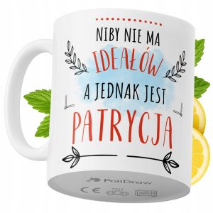 Kubek Dla Patrycji na Prezent z Nadrukiem ze Zdjęciem 330 ml PoliDraw 967792 Kubek Dla Patrycji na Prezent z Nadrukiem ze Zdjęciem 330 ml PoliDraw 967792