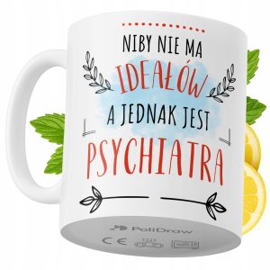 Kubek Dla Psychiatry na Prezent z Nadrukiem ze Zdjęciem 330 ml PoliDraw 969123