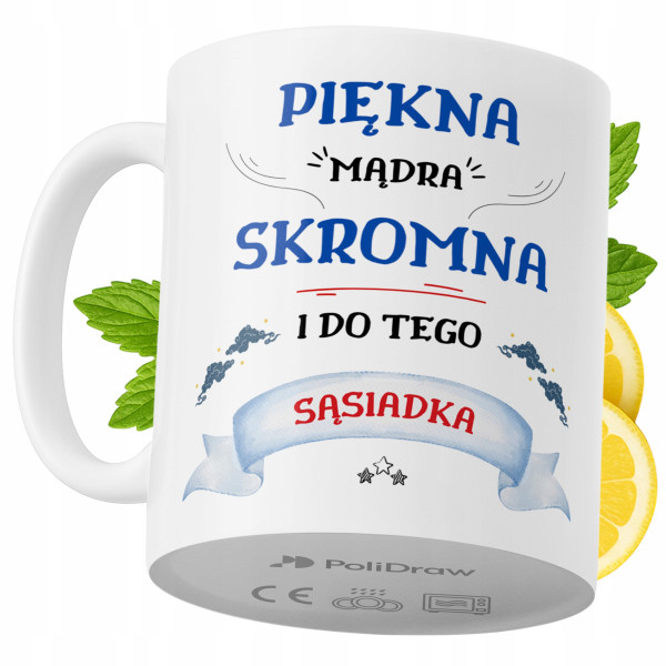Kubek Dla Sąsiadki na Prezent z Nadrukiem ze Zdjęciem 330 ml PoliDraw 969413